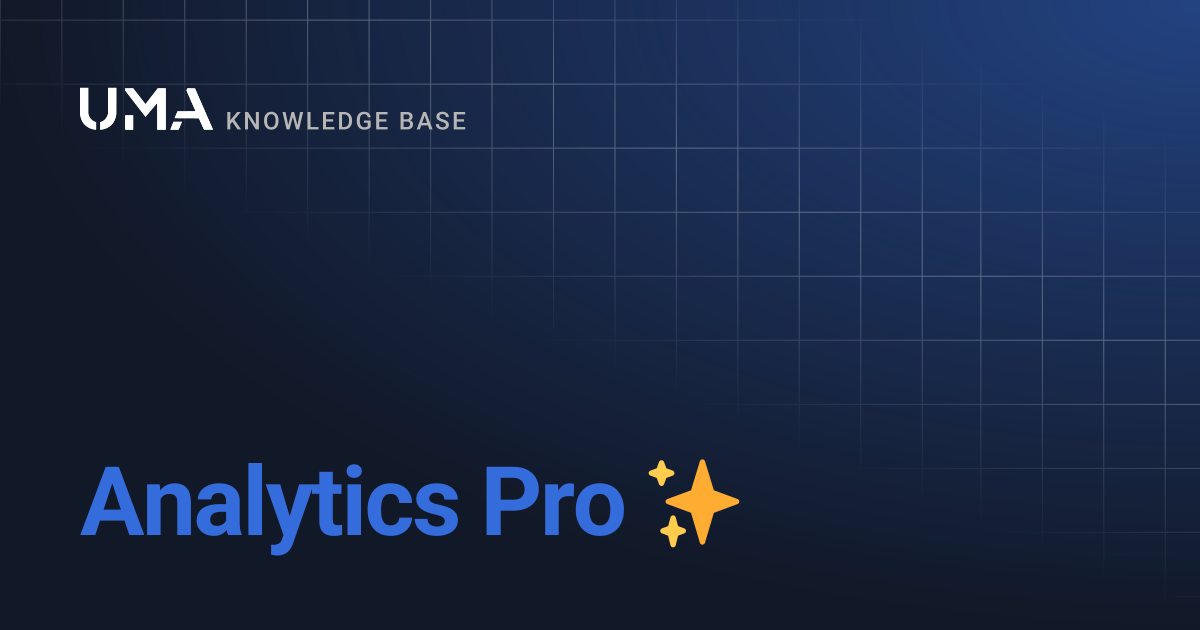 Analytics Pro | UMA Knowledgebase