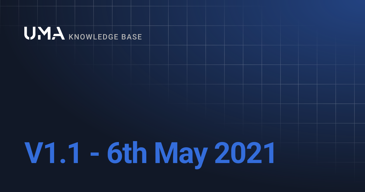 V1.1 - 6th May 2021 | UMA Knowledgebase