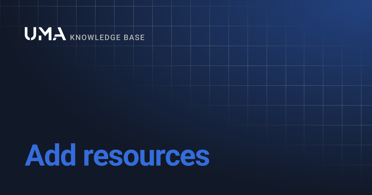 Add resources | UMA Knowledgebase