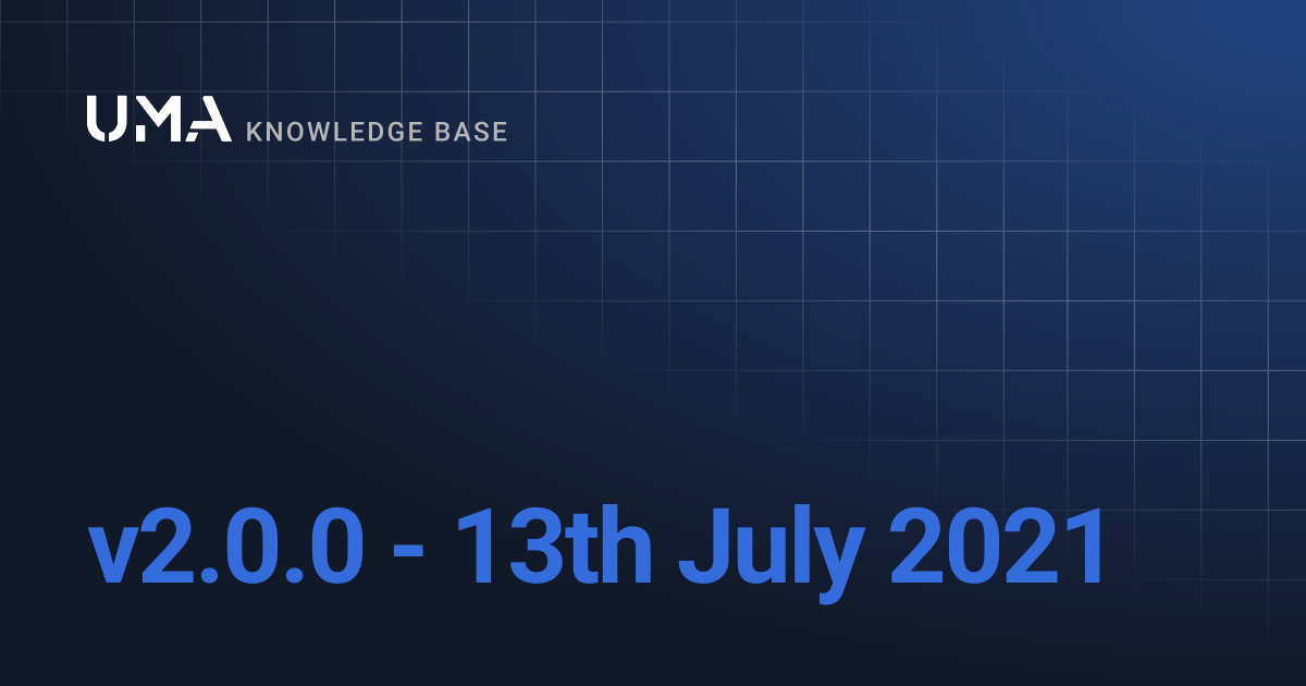 v2.0.0 - 13th July 2021 | UMA Knowledgebase